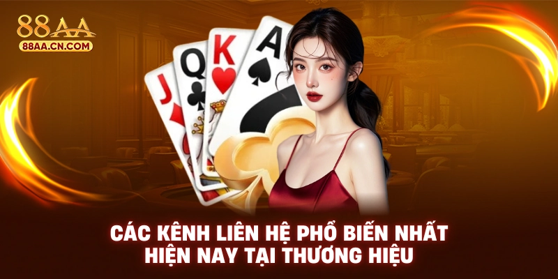 Các kênh liên hệ phổ biến nhất hiện nay tại thương hiệu